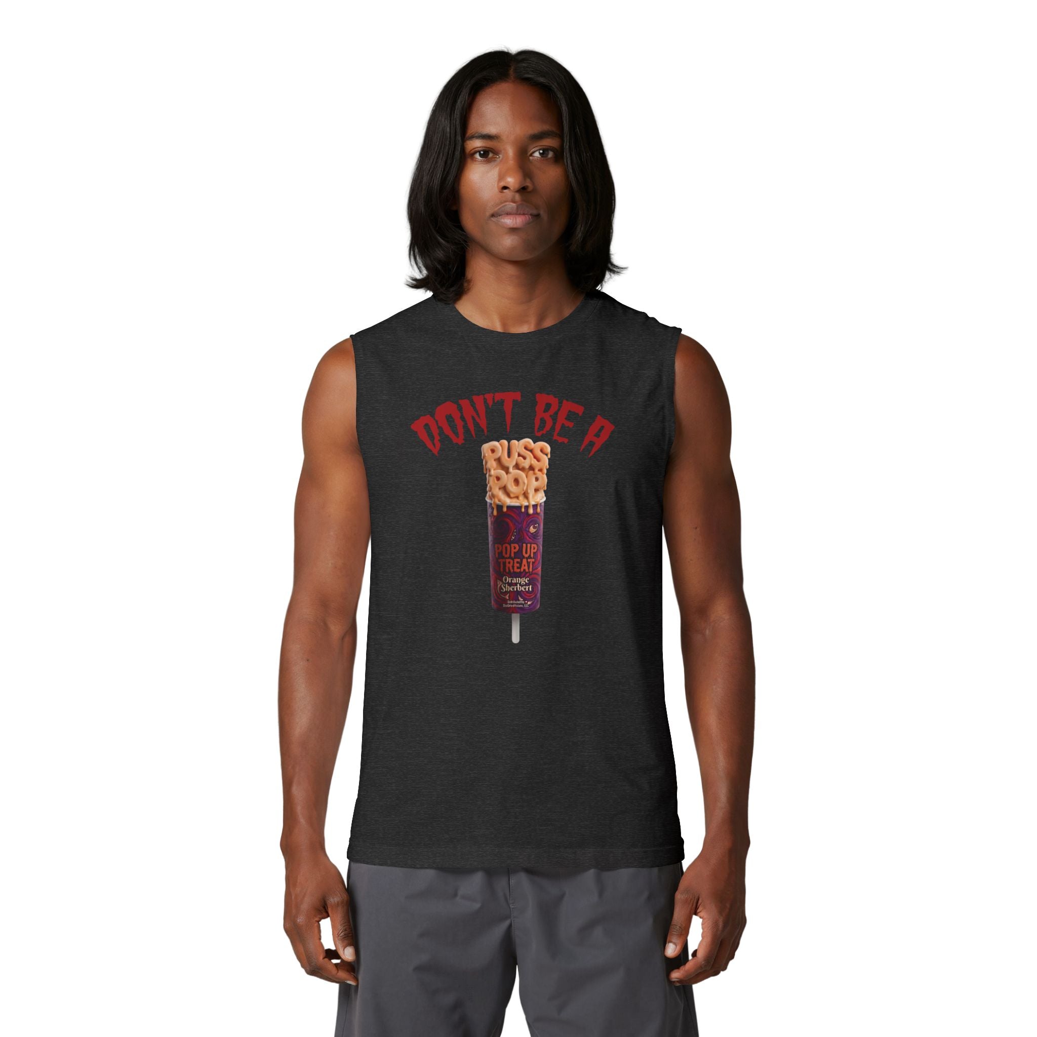 Don't Be a PussPop Muscle Tank