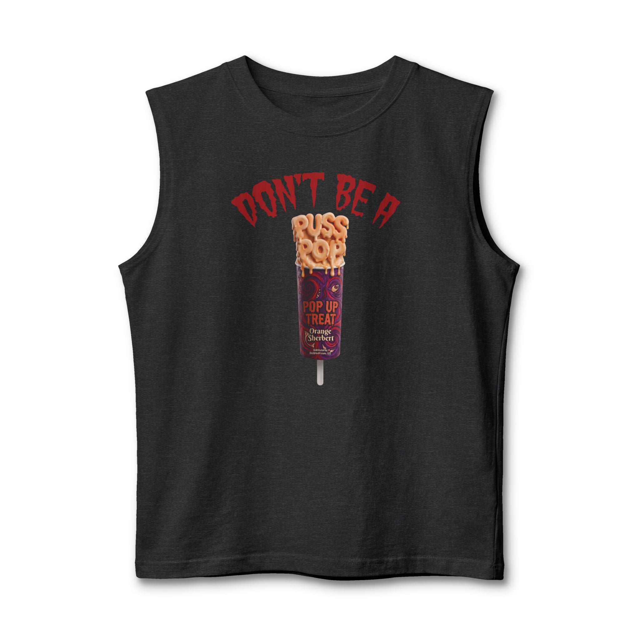 Don't Be a PussPop Muscle Tank