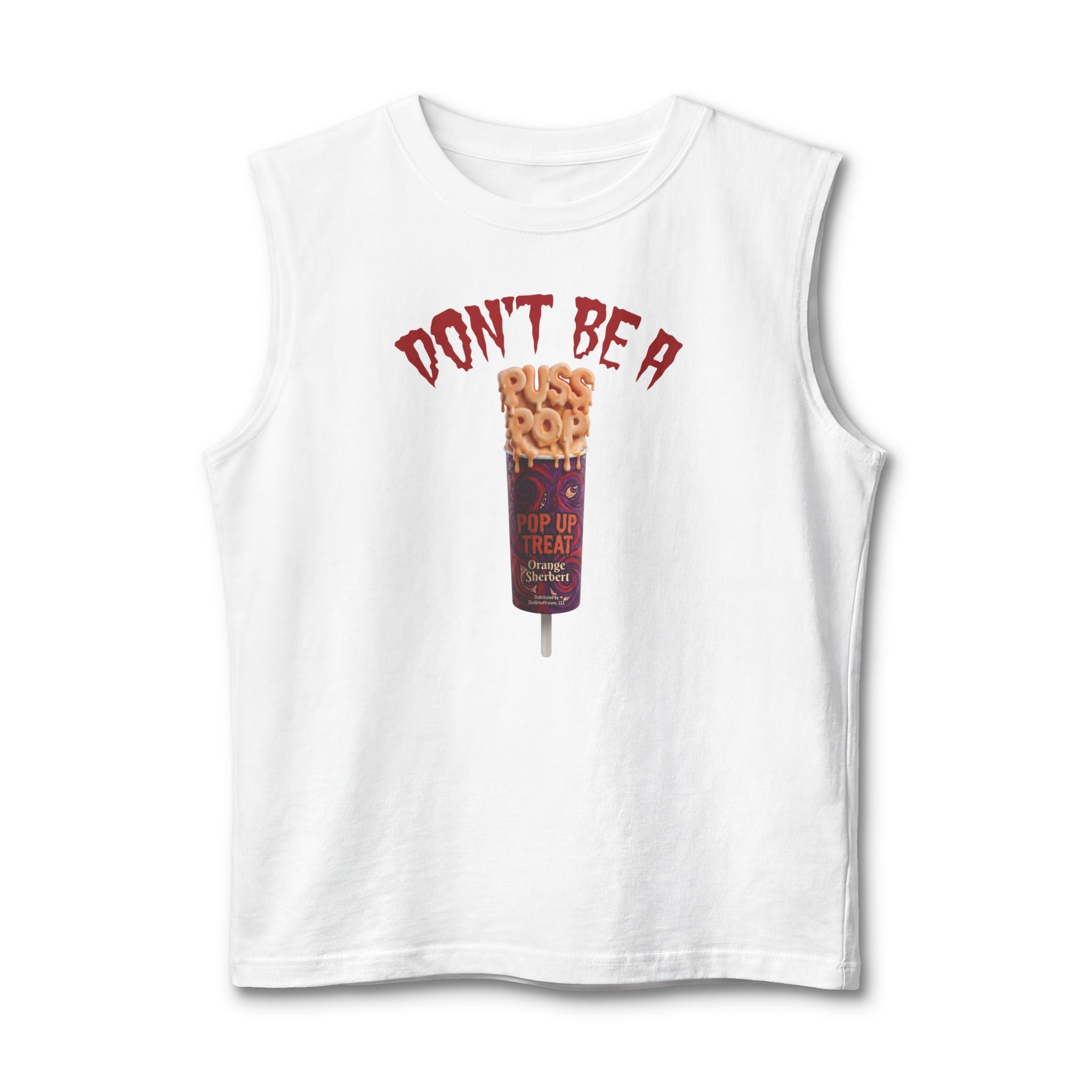 Don't Be a PussPop Muscle Tank